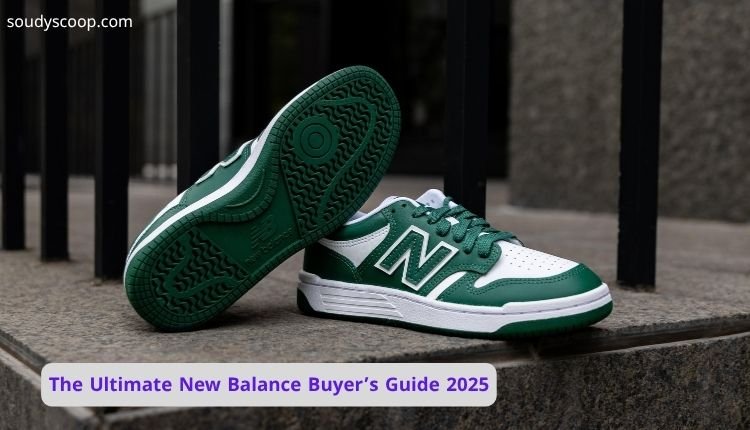 The Ultimate New Balance Buyer’s Guide 2025: Best Models for Beginners 1 The Ultimate New Balance Buyer’s Guide 2025