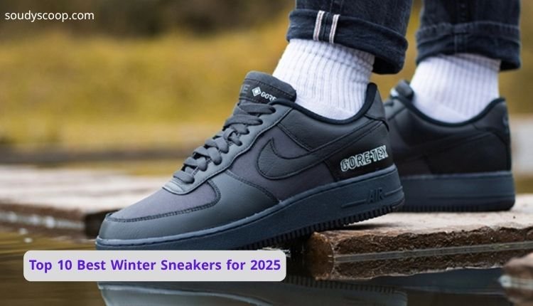 Top 10 Best Winter Sneakers for 2025: Stay Warm and Stylish in the Cold 1 Top 10 Best Winter Sneakers for 2025
