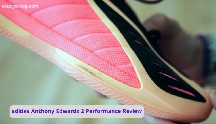adidas Anthony Edwards 2 Performance Review: My Personal Experience 1 adidas Anthony Edwards 2 Performance Review
